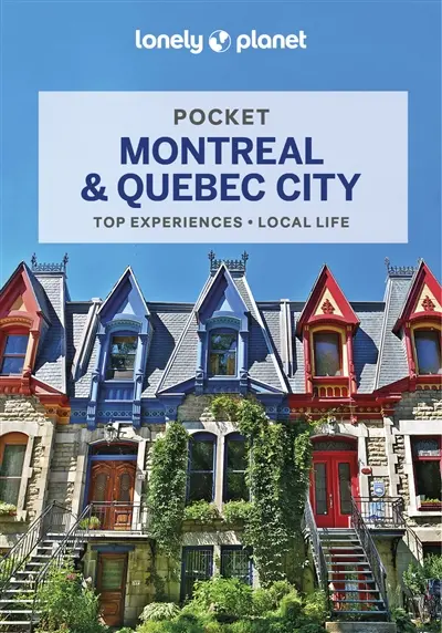 Pocket Montréal & Québec City : top experiences, local  life