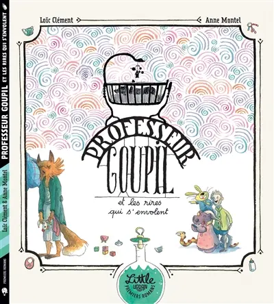 Professeur Goupil et les rires qui s'envolent