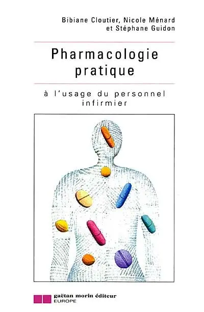 Pharmacologie pratique : à l'usage du personnel infirmier