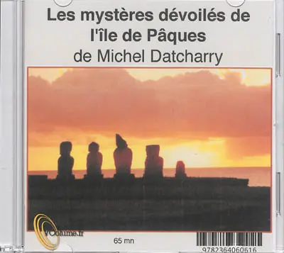 Les mystères dévoilés de l'île de Pâques