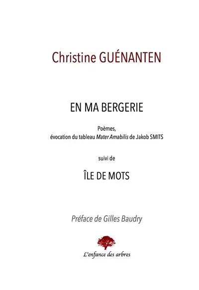 En ma bergerie : poèmes, évocation du tableau Mater amabilis de Jakob Smits. Ile de mots