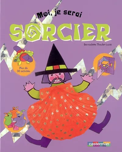 Moi, je serai sorcier