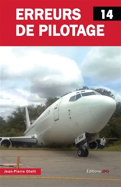 Erreurs de pilotage. Vol. 14