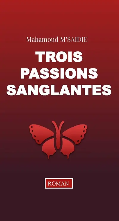 Trois passions sanglantes