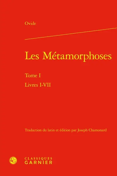 Les métamorphoses. Vol. 1. Livres I-VII