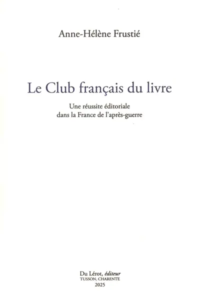 Le Club français du livre : une réussite éditoriale dans la France de l'après-guerre