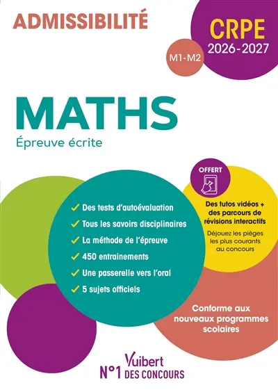 Maths, épreuve écrite : admissibilité M1-M2, conforme aux nouveaux programmes scolaires : CRPE 2026-2027