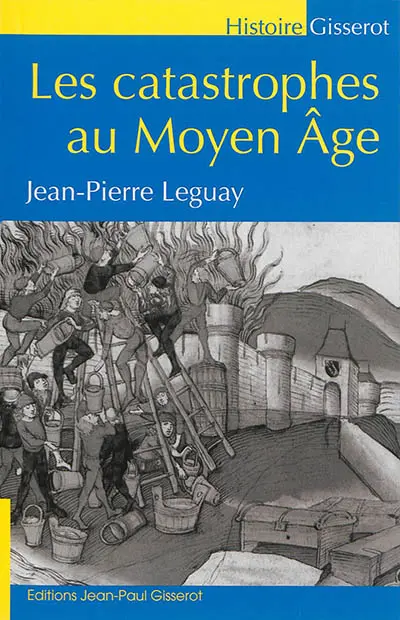 Les catastrophes au Moyen Age