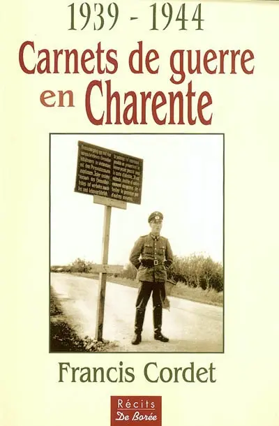 Carnets de guerre en Charente : 1939-1944