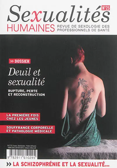 Sexualités humaines : revue de sexologie des professionnels de santé, n° 25. Deuil et sexualité : rupture, perte et reconstruction