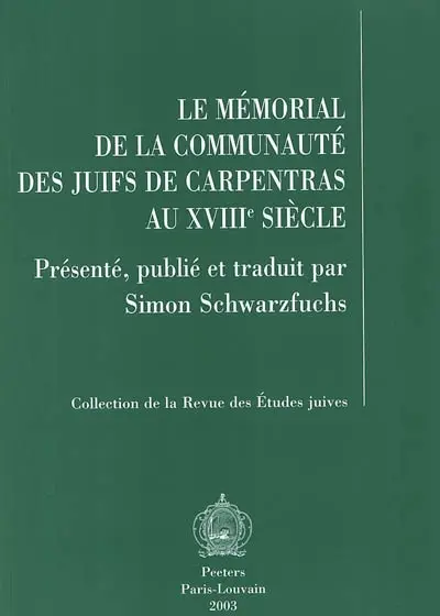 Le mémorial de la communauté des juifs de Carpentras au XVIIIe siècle
