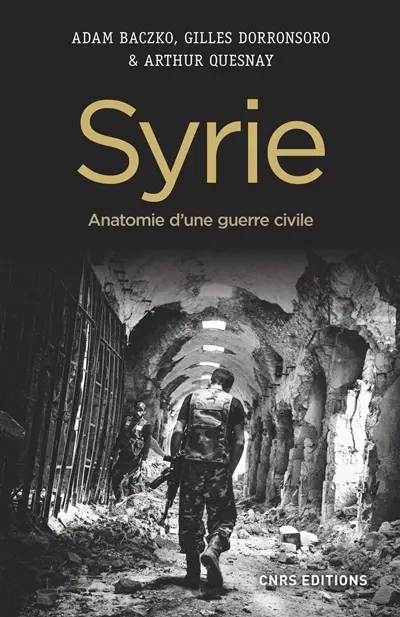 Syrie : anatomie d'une guerre civile