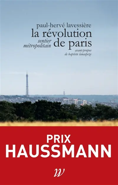 La révolution de Paris : sentier métropolitain