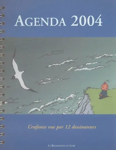 Agenda 2004 : l'enfance vue par 12 dessinateurs