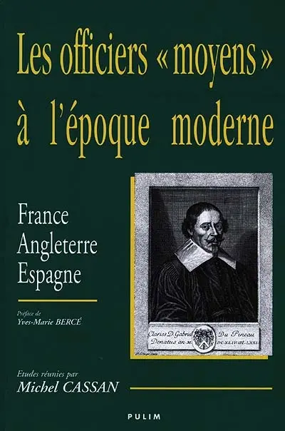 Les officiers moyens à l'époque moderne : France, Angleterre, Espagne