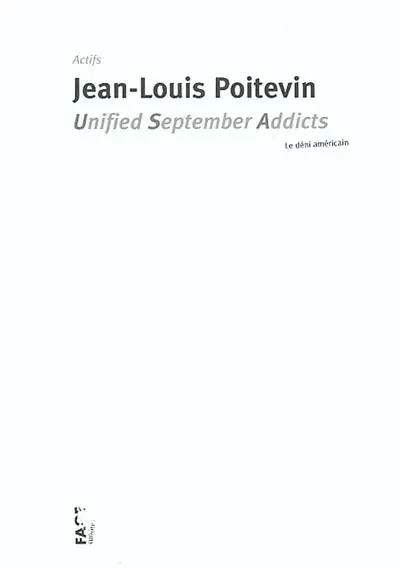 Unified September Addicts : le déni américain