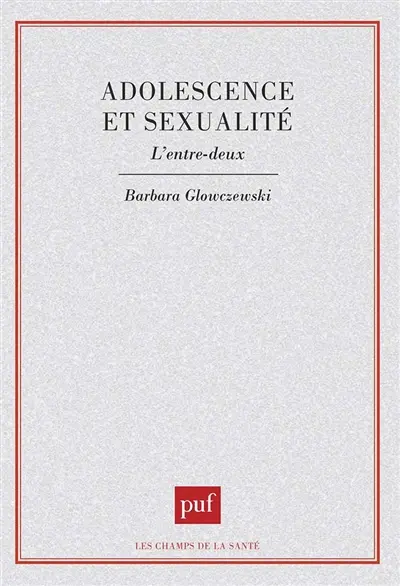 Adolescence et sexualité, l'entre-deux