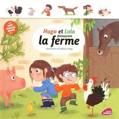 Hugo et Lola découvrent la ferme