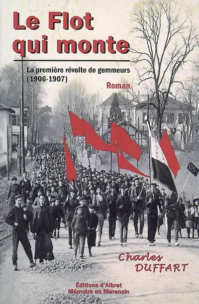 Le flot qui monte : la première révolte de gemmeurs (1906-1907)