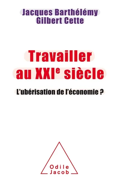 Travailler au XXIe siècle : l'ubérisation de l'économie ?