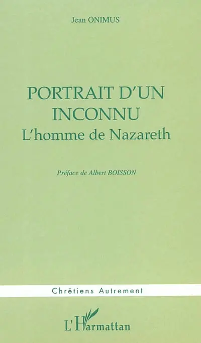 Portrait d'un inconnu : l'homme de Nazareth