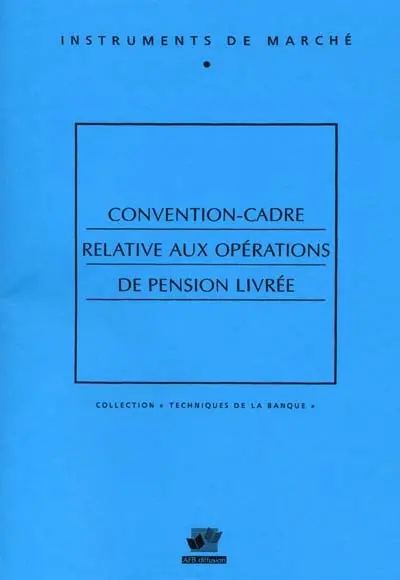 Convention-cadre relative aux opérations de pension livrée