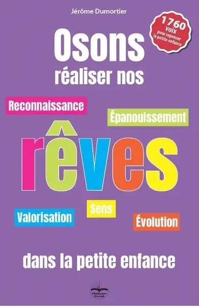 Osons réaliser nos rêves dans la petite enfance : reconnaissance, épanouissement, valorisation, évolution