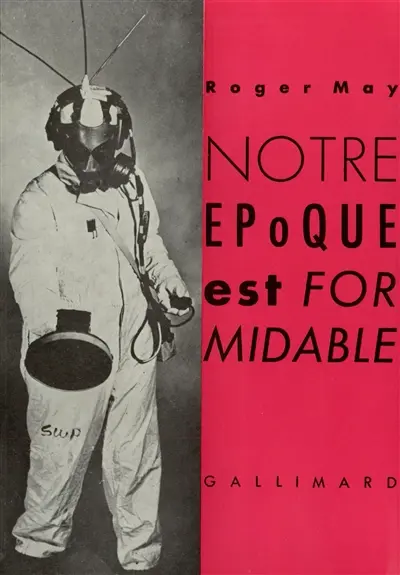 Notre époque est formidable