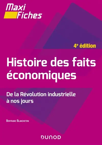 Histoire des faits économiques : de la révolution industrielle à nos jours