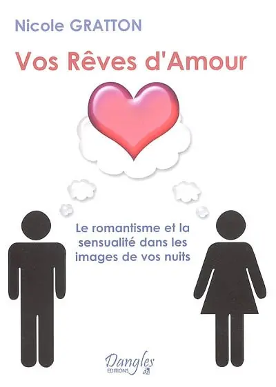 Vos rêves d'amour : le romantisme et la sensualité dans les images de vos nuits