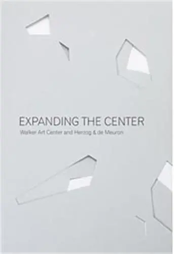 Expanding the Center : Walker Art Center by Herzog & De Meuron