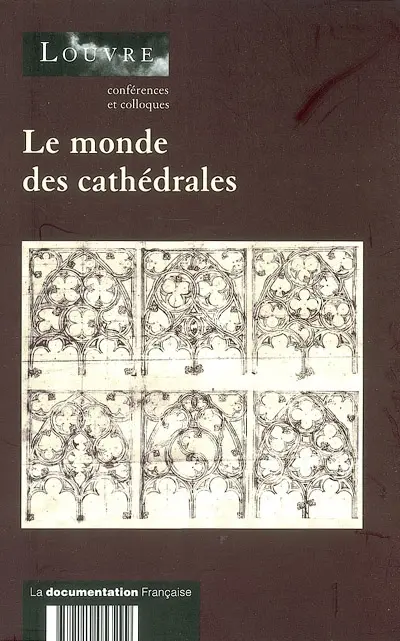 Le monde des cathédrales : cycle de conférences