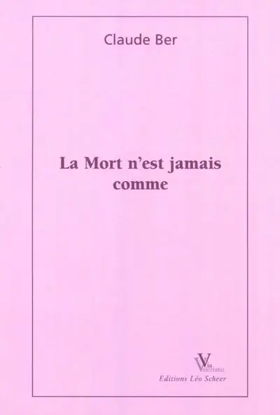La mort n'est jamais comme