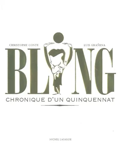 Bling : chronique d'un quinquennat