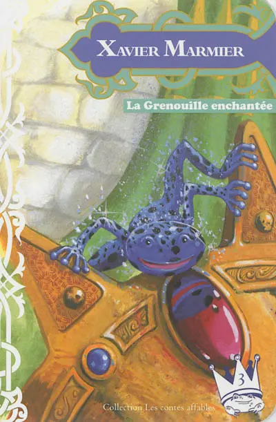 La grenouille enchantée. La grenouille et le boeuf. La grenouille et les poissons