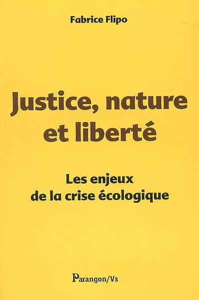 Justice, nature et liberté : les enjeux de la crise écologique