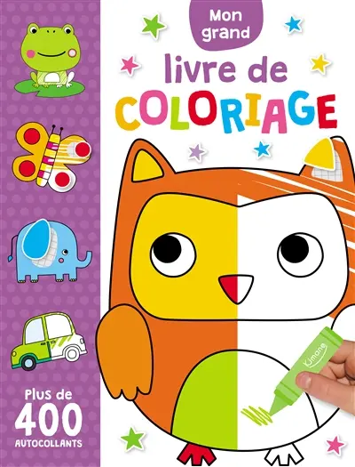 Mon grand livre de coloriage : plus de 400 autocollants