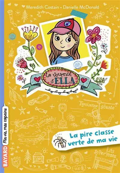 Le journal d'Ella. Vol. 8. La pire classe verte de ma vie