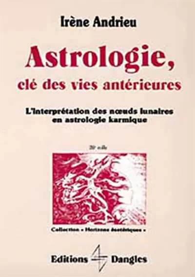 Astrologie, clé des vies antérieures : l'interprétation des noeuds lunaires en astrologie karmique