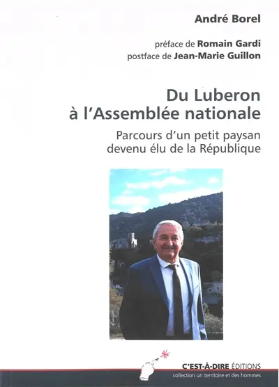 Du Luberon à l'Assemblée nationale : parcours d'un petit paysan devenu élu de la République