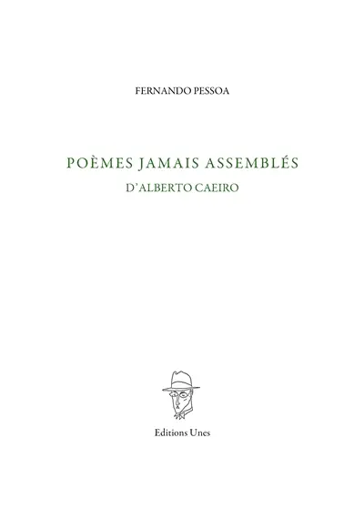 Poèmes jamais assemblés d'Alberto Caeiro