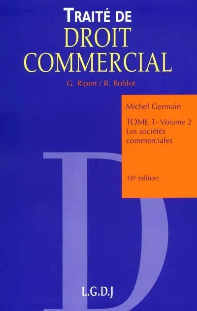 Traité de droit commercial. Vol. 1-2. Les sociétés commerciales