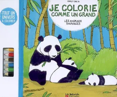 Je colorie comme un grand. Les animaux sauvages
