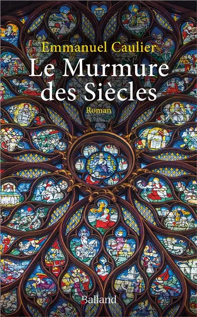 Le murmure des siècles