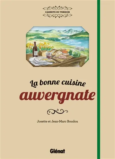 La bonne cuisine auvergnate