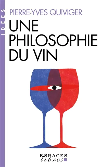 Une philosophie du vin : millésime 2025