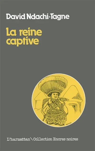 La Reine captive