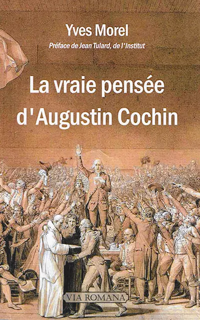 La vraie pensée d'Augustin Cochin