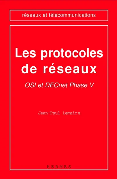 Les protocoles de réseaux : OSI et DECnet phase V