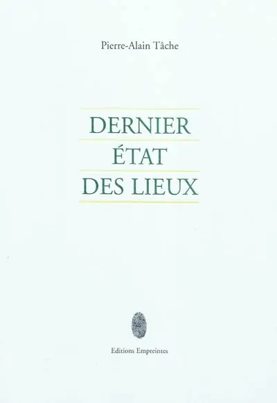 Dernier état des lieux
